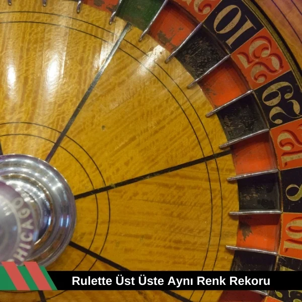 Rulette Üst Üste Aynı Renk Rekoru